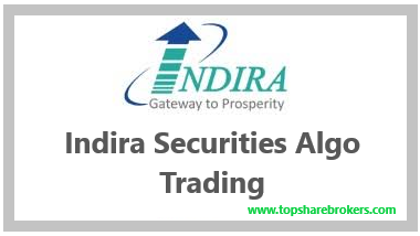 Indira Securities Algo Trading Review, Features, Charges, Demo Indira Securities Algo Trading Review, Features, Charges, Demo