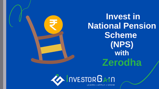 NPS Investment with Zerodha Coin| How to invest, Charges, Taxation NPS Investment with Zerodha Coin| How to invest, Charges, Taxation