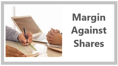 Margin Against Shares (MAS) or Loan Against Securities (LAS) Margin Against Shares (MAS) or Loan Against Securities (LAS)