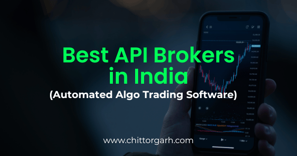 Best API Brokers in India (Automated Algo Trading Software)