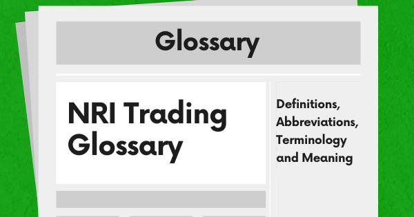 NRI Trading Definitions, Abbreviations, Meanings