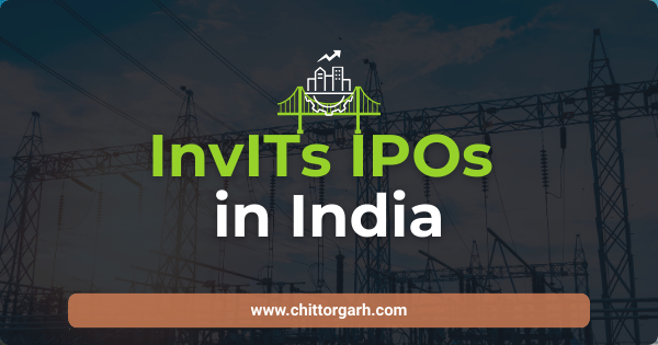 InvITs IPOs Watch 2025 | InvITs IPOs List | New InvITs IPOs 2025