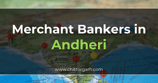 Merchant Bankers in Andheri