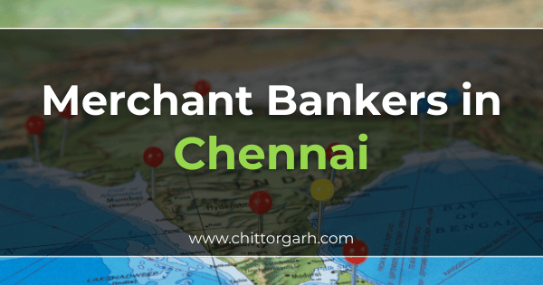 Merchant Bankers in Chennai
