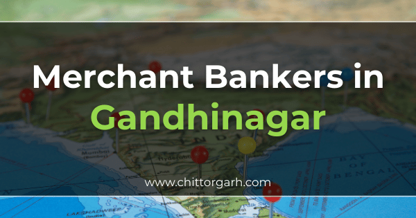 Merchant Bankers in Gandhinagar