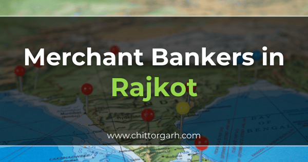 Merchant Bankers in Rajkot