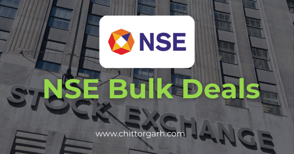 NSE Bulk Deals to Watch Today | Live Report | Chittorgarh