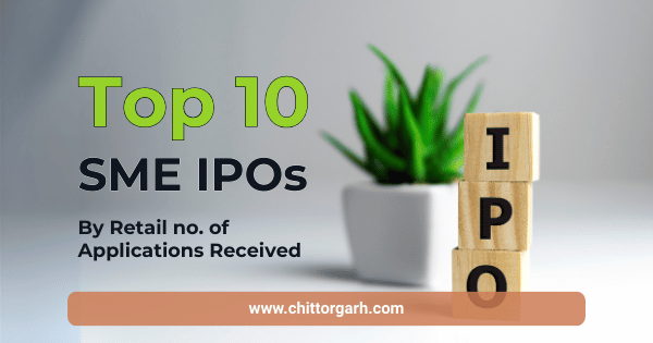Top 10 SME IPOs by Retail Applications | Highest Retail Participation IPOs in India