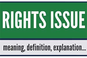 Rights Issue of shares - Definition, Benefits, Eligibility and Prices